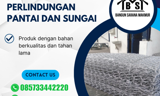 Harga Kawat Bronjong Batu Kali 2026 Lengkap – Solusi Praktis Proyek Sipil